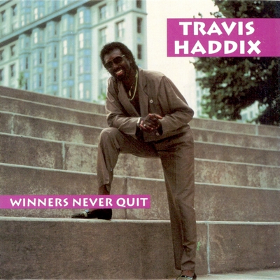Travis ''Moonchild'' Haddix - Winners Never Quit (1991)