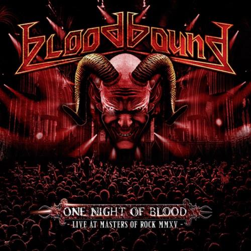 Bloodbound - One Night Of Blood: Live At Masters Of Rock MMXV (2016)