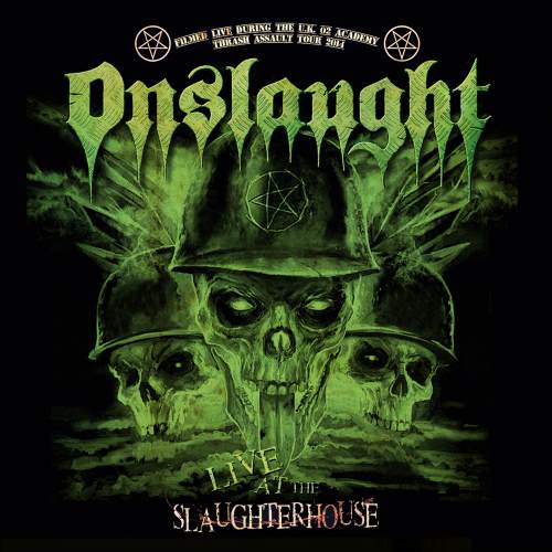 Onslaught - Live At The Slaughterhouse (2016)