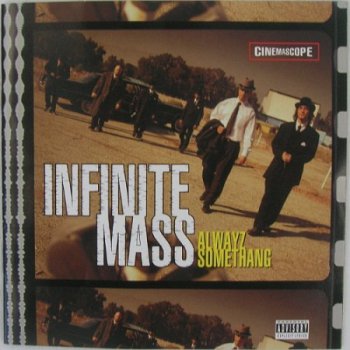 Infinite Mass-Alwayz Somethang 1997