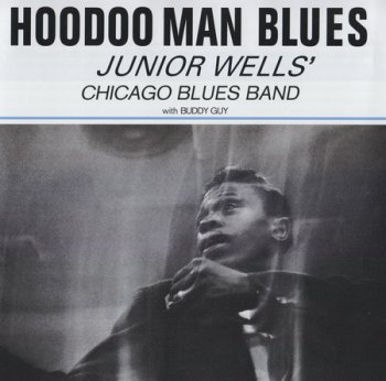 Junior Wells - Hoodoo Man Blues (1965) [2009 SACD]