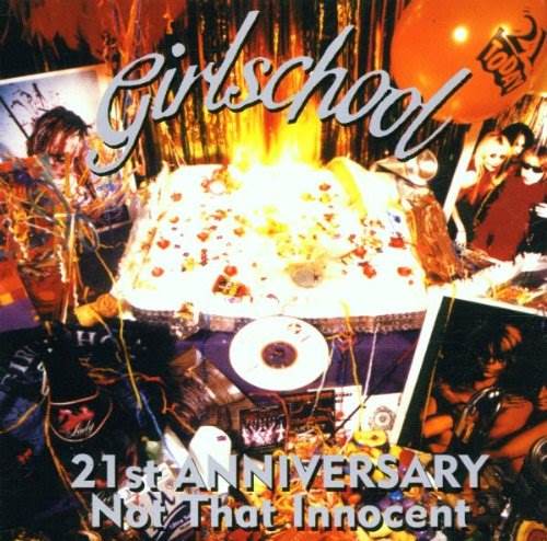 Girlschool - 21St Anniversary: Not That Innocent (2002)