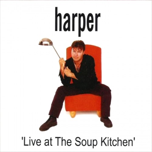 Harper - Live At The Soup Kitchen (2016)