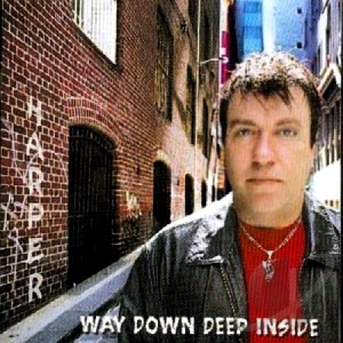 Harper - Way Down Deep Inside (2004)