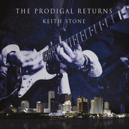 Keith Stone - The Prodigal Returns (2016)