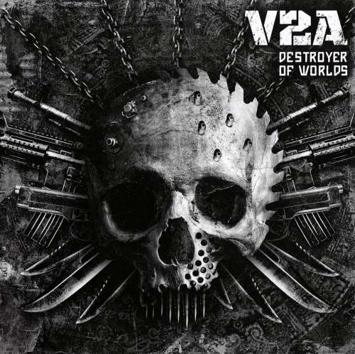 V2A - Destroyer Of Worlds (2015)
