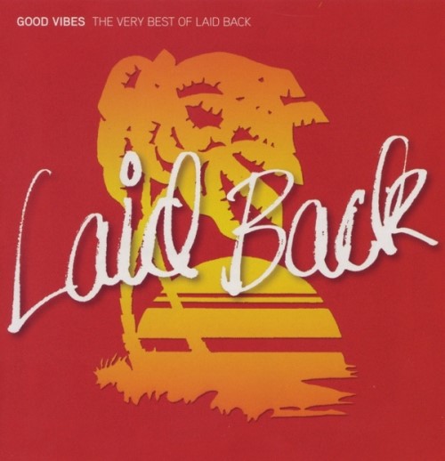Laid Back - Good Vibes: The Very Best Of [2CD] (2008)
