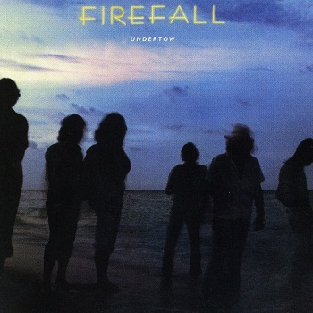 Firefall - Undertow [Remastered 1995] (1980)