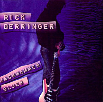 Rick Derringer - Jackhammer Blues(2000)