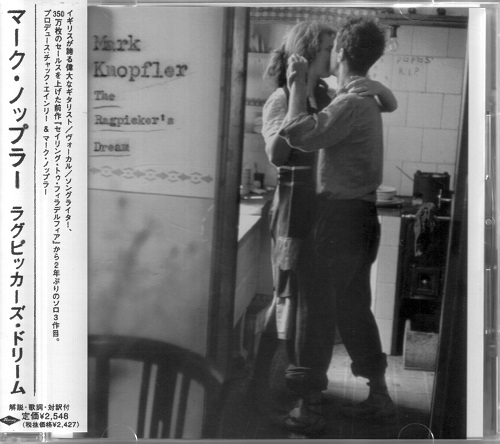 Mark Knopfler - The Ragpicker’s Dream [Japanese Edition, Japan 1st press] (2002)