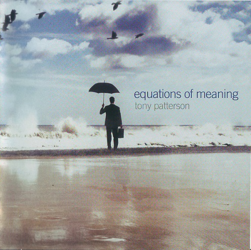 Tony Patterson - Equations Of Meaning (2016)
