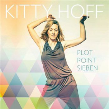Kitty Hoff - Plot Point Sieben (2016)