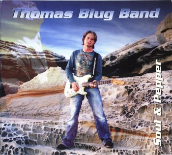 Thomas Blug Band - Soul & Pepper (2009)