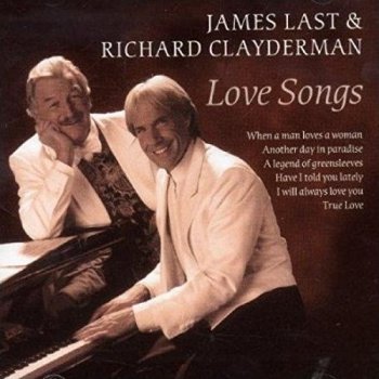 James Last & Richard Clayderman - Love Songs (2004)
