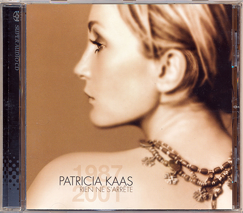 PATRICIA KAAS «Rien ne s'arrête» (AT 2001 Sony Music Entertainment, France S.A. • COL 504356 6)