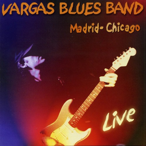 Vargas Blues Band - En Directo Madrid-Chicago (2000)