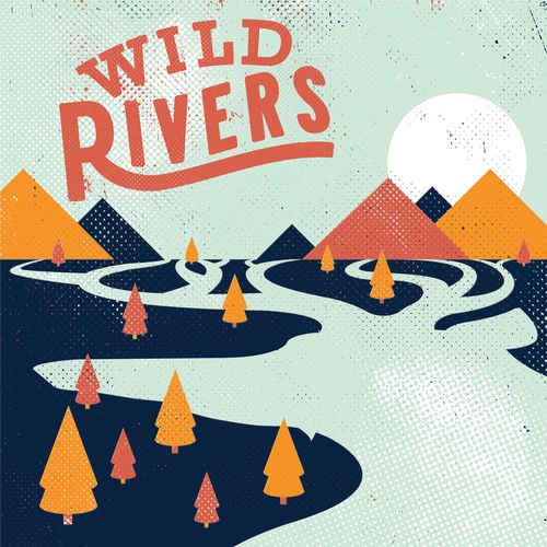 Wild Rivers - Wild Rivers (2016)