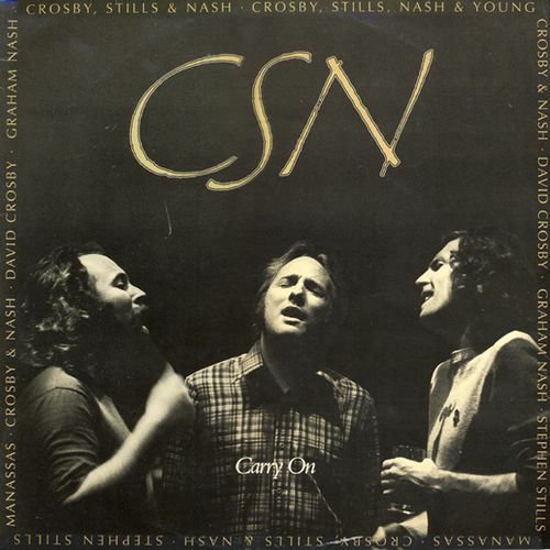 Crosby, Stills & Nash - Carry On (1991)