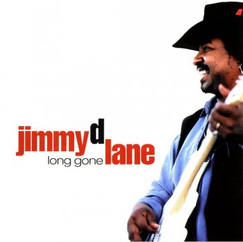 Jimmy D. Lane  – Long Gone (1997)