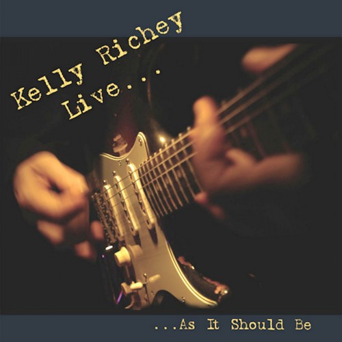 Kelly Richey - Live... As It Should Be (2003)