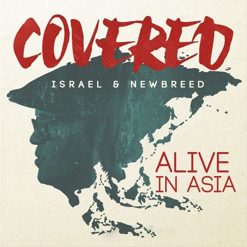 Israel & New Breed - Covered: Alive In Asia (2015)