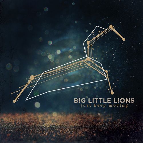 Big Little Lions - Just Keep Moving (2016)