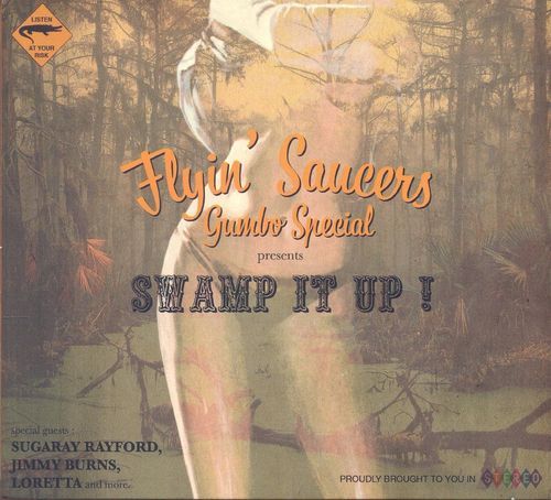 Flyin' Saucers Gumbo Special - Swamp It Up! (2014)