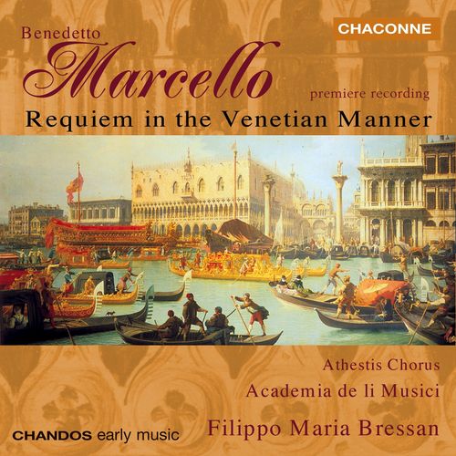 Philippo Maria Bressan - Marcello: Requiem in the Venetian Manner (1999)