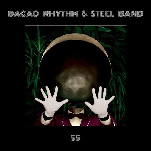 Bacao Rhythm & Steel Band - 55 (2016)