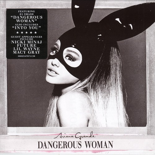 Ariana Grande - Dangerous Woman [Deluxe Edition] (2016)