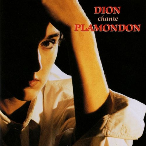 Celine Dion - Dion chante Plamondon (1991)