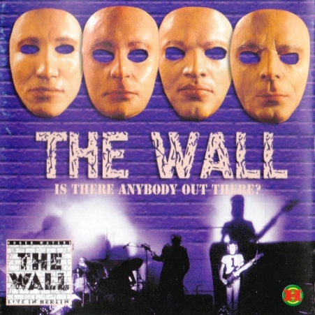 Pink Floyd - The Wall 2 In 1: Is There Anybody Out There / Live In Berlin (1981/1990) [2CD Bootleg 2000]