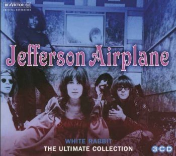 Jefferson Airplane - White Rabbit: The Ultimate Collection [3CD Box Set] (2015)