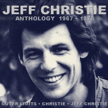 Jeff Christie (Outer Limits, Christie, Jeff Christie) - Anthology 1967-1978 (3CD) (2012)