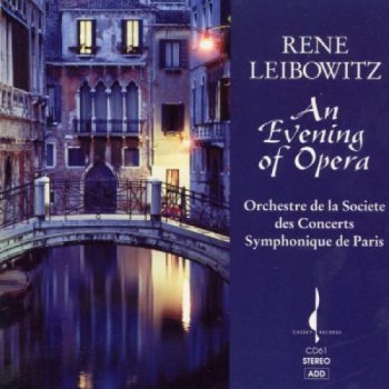 Rene Leibowitz - An Evening Of Opera (1991)
