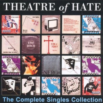 Theatre Of Hate & The Pack - The Complete Singles Collection (1995)