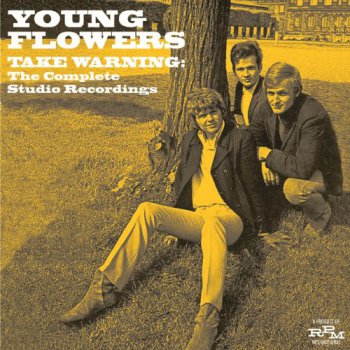 Young Flowers - Take Warning: The Complete Studio Recordings [2CD] (2012)