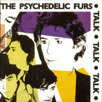 The Psychedelic Furs - Talk Talk Talk (1981) [Remastered 2008]