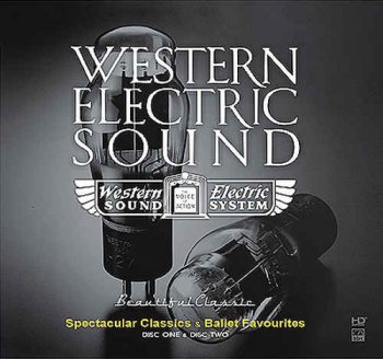 VA - Western Electric Sound - 100th Anniversary - Spectacular Classics & Ballet Favorites [2CD] (2010)