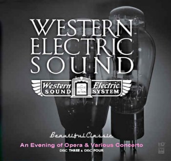 VA - Western Electric Sound - 100th Anniversary - An Evening of Opera & Various Concerto [2CD] (2010)