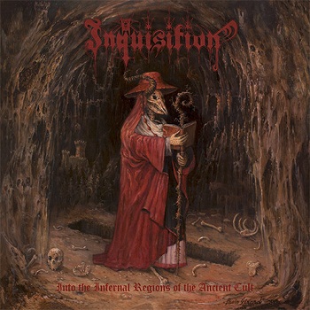 Inquisition - Into The Infernal Regions Of The Ancient Cult [Reissue 2015] (1998)