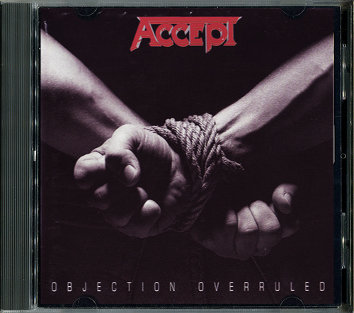 Accept 6. Accept обложки альбомов. Accept objection overruled 1993. Accept objection overruled обложка. Accept "balls to the Wall".