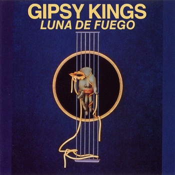 Gipsy Kings - Luna De Fuego [Reissue 1990] (1983)