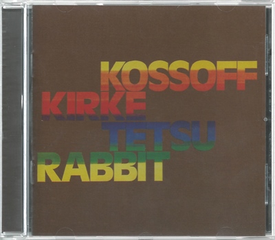 Kossoff Kirke Tetsu Rabbit - Kossoff Kirke Tetsu Rabbit - 1972 (ORK 7)