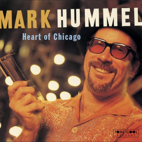 Mark Hummel - Heart of Chicago (1997)