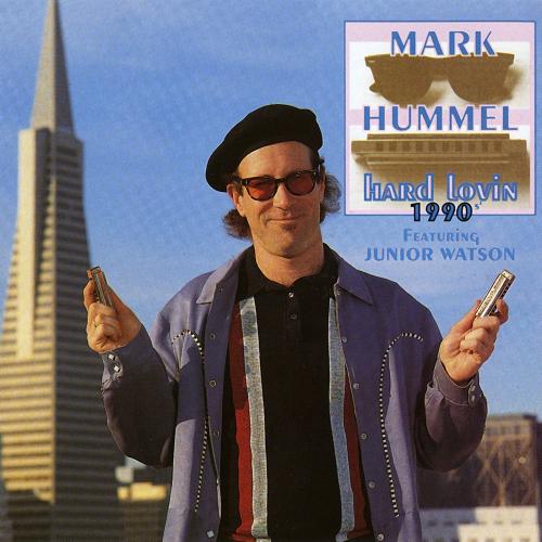Mark Hummel - Hard Lovin 1990's (1992)