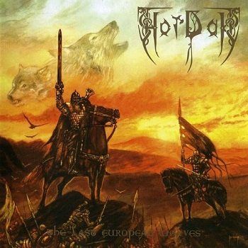 Hordak - The Last European Wolves (Limited Edition) (2014)