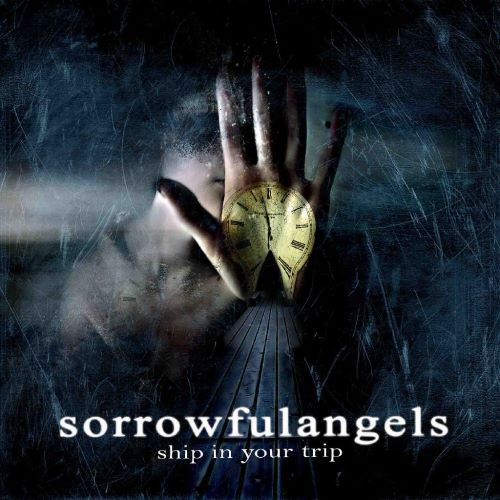 Sorrowful Angels - Ship In Your Trip (2009)