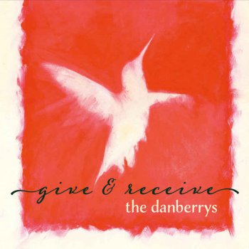 The Danberrys - Give & Receive (2016)