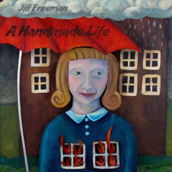 Jill Freeman - A Handmade Life (2016)